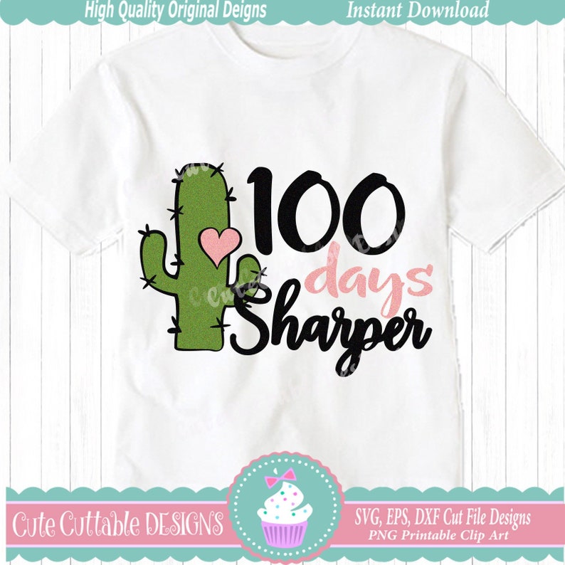 Download 100 days sharper svg Cactus svg 100 days svg 100th day of ...