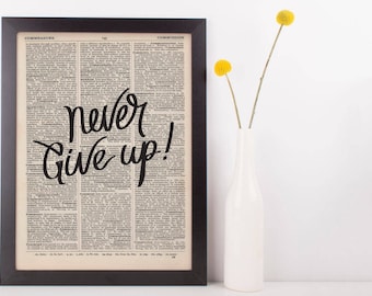 Never Give Up Dictionary Print