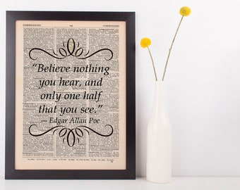 Believe nothing you hear Literary Gift Dictionary Art Print Book Edgar Allen Poe