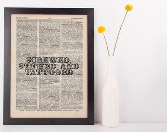 Screwed Stewed and Tattooed Dictionary Art Print Inspire Motivational