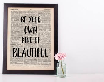 Be Your Own Kind Of Beautiful, Dictionary Art Print inspirational Motivational