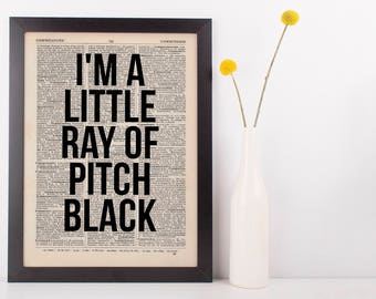 I'm a little ray of pitch black Dictionary Art Funny Wall Decor Art Sarcasm