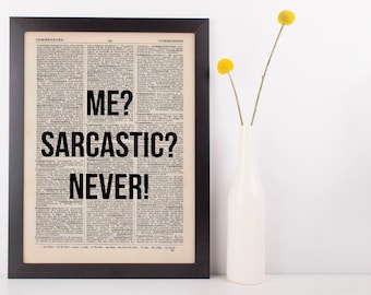 Me Sarcastic Never Dictionary Art Funny Wall Decor Art Sarcasm