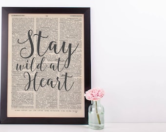 Stay Wild at Heart Dictionary Print