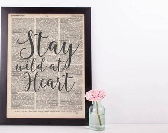 Stay Wild at Heart Dictionary Print