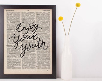 Enjoy Your Youth Dictionary Print