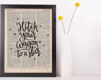 Hitch Your Wagon To A Star Dictionary Print