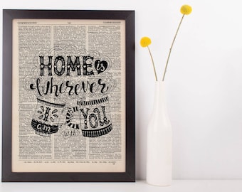 Home Is Wherever I am With You Quote Dictionary Print