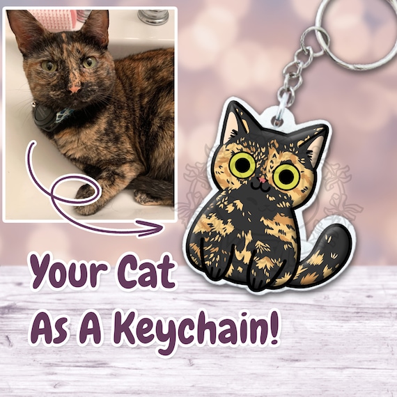 Custom Cat Keychains Cute Cat Keychain Calico Cat Keychain Black Cat Keychain Your Cat as A Keychain Birthday Gifts for Cat Lovers Etsy