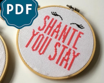 CROSS STITCH PDF | Shante You Stay Downloadable Pattern and Instructions