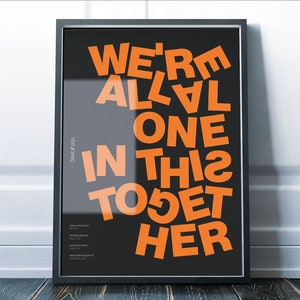 Original Dave Grime Print / We&#39;re All Alone In This Together / London Grime Print / Archival Artwork / Santan / Glastonbury / Banksy
