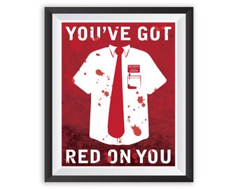 Shaun of the Dead Poster, You've Got Red On You, Movie Quote Print, Simon Pegg, Zombies