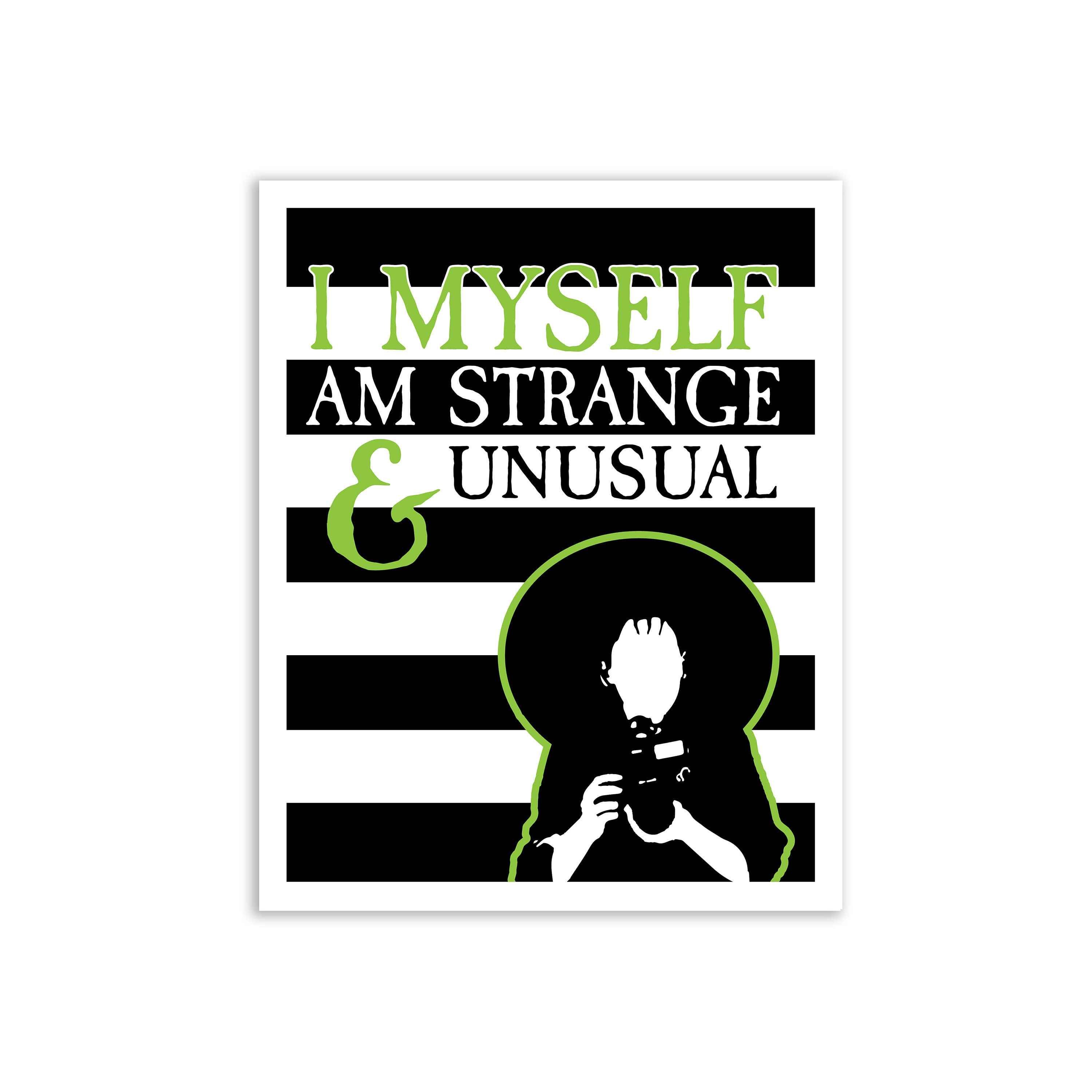Beetlejuice // I Myself Am Strange and Unusual Art Print //lydia Deetz // Gothic Design // Movie
