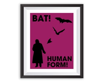 What We Do In the Shadows Inspired // Bat! Human Form! Art Print // Laszlo Cravensworth // TV Quote Poster // WWDITS