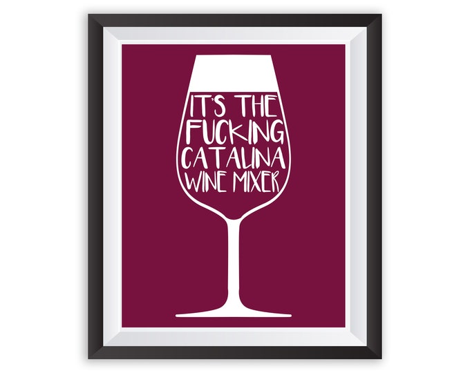 Catalina Wine Mixer Poster Stepbrothers Poster Movie Quote Art Etsy