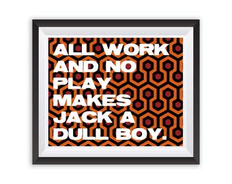 The Shining Print: "All Work No Play" Jack Torrence Art