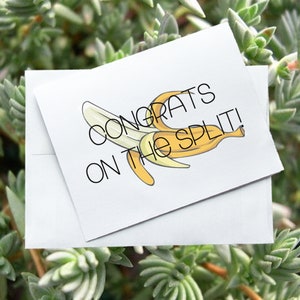 Congrats On The Split!, Greeting Card