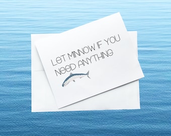 Puede incluir: Tarjeta blanca con el texto "Let minnow if you need anything" y una pequeña ilustración de pez azul.