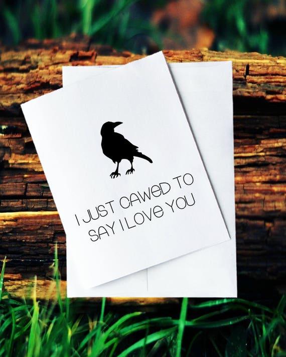 Greeting Card I Just Cawed To Say I Love You Etsy