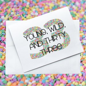 Jeune, sauvage et 33 ans, carte d’anniversaire