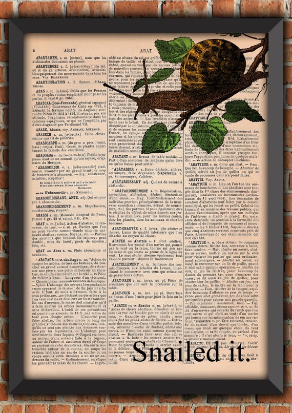 Snail Snailed It Nailed It Nature Forest Leaves Funny Vintage Art Print  Home Decor Gift Poster Original Dictionary Book Page Print [A015]