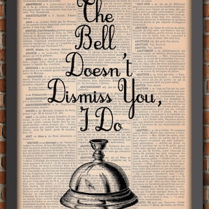 Bell Dismiss English Teacher Classroom School Funny Retro Vintage Art Print Home Decor Gift Poster Original Dictionary Page Print