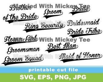 baseball style font SVG Bridesmaid Bride Tribe Maid of Honor Groom Bride Flower Girl Ring Security Brother Best Man Groomsman Groom Squad