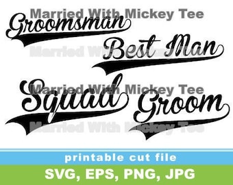 SVG groom groomsman best man squad baseball style handwriting cursive gifts proposal wedding just married engaged bachelor party friends