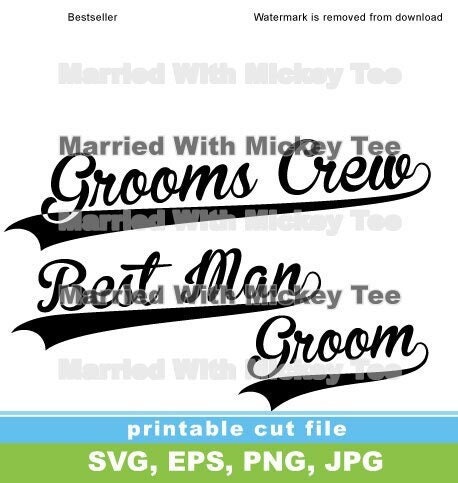 SVG Groom Best Man Grooms Crew squad baseball style handwriting cursive gifts proposal wedding just married engaged bachelor party friends