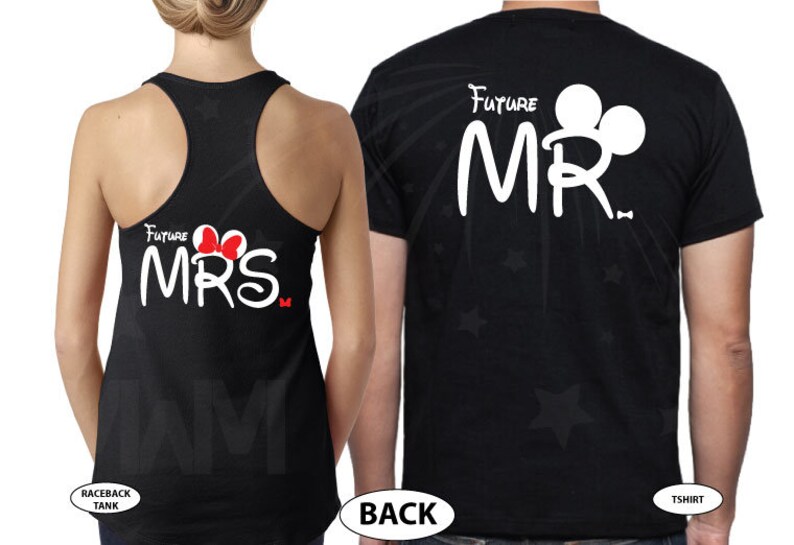 May include: A black tank top with the text "Future Mrs." in white with a red bow and a white Mickey Mouse ear design. A black t-shirt with the text "Future Mr." in white with a white Mickey Mouse ear design.