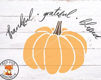 Thankful Grateful Blessed Pumpkin svg, Autumn fall pumpkins scarecrows harvest svg , Cricut, fall svg file, thanksgiving svg, fall y'all svg