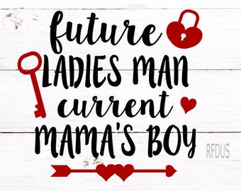 future ladies man current mama&#39;s boy SVG, Little Romeo SVG, Heart Breaker SVG, Be mine svg, Valentines day svg, Valentines, Valentines day