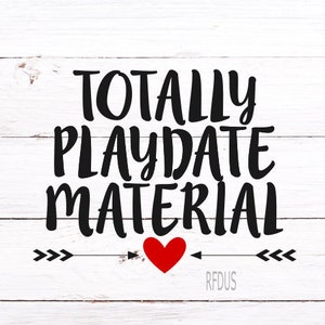 totally playdate material svg, cricut cutting file, baby girl svg, baby boy svg, heart and arrow svg, play date svg, playdate hair svg file
