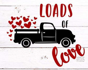 Valentines Day Svg, Vintage Red Truck Svg, Valentine Svg, Loads of Love ...
