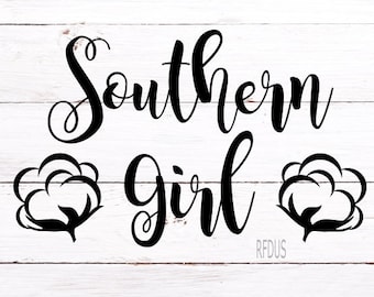 Southern Girl cotten svg, country life svg, southern chic, southern belle, cricut and cameo cutting file, country girl, country life rustic