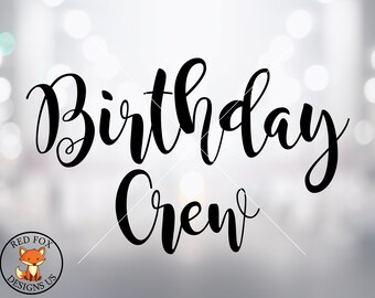 Download Birthday Crew Svg Etsy