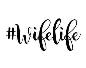 Free Free Wife Life Svg 824 SVG PNG EPS DXF File