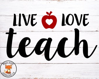 Download Live Love Teach Svg Etsy