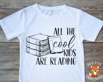 All The Cool Kids Are Reading Svg, Readers gonna read with glasses svg, back to school, reader svg, read svg, book worm svg, cutting file