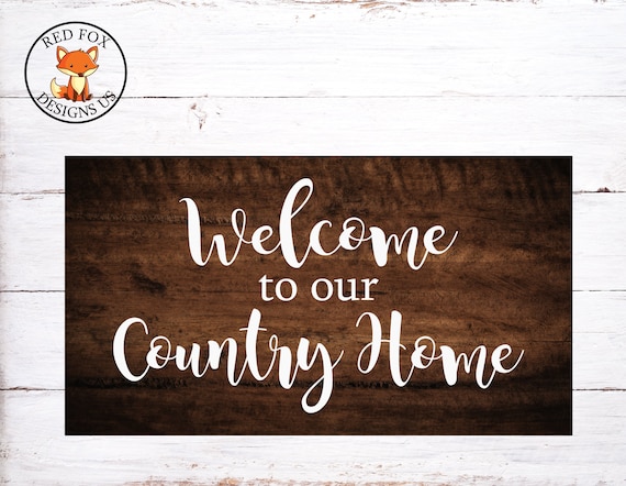 Download Welcome To Our Country Home Svg File Rustic House Farmhouse Etsy