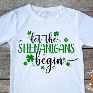 SVG FILES - Let the Shenanigans Begin Svg - Commercial Use - Instant Download - Cuttable SVG file - St Patricks day svg - shamrock svg file
