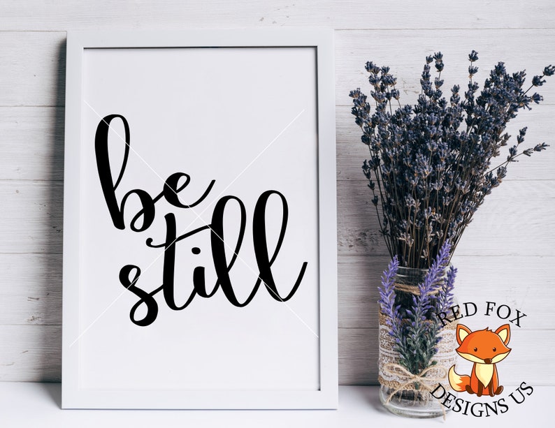 diy shirt svg bible svg cricut cameo cutting file diy sign bible svg Bible Verse svg Religious SVG be still svg diy mug jesus svg