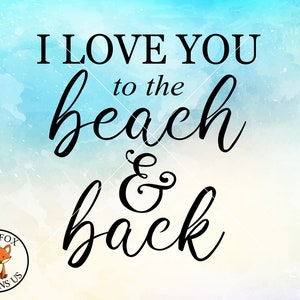 ARCHIVOS SVG Te amo a la playa y la espalda, Playa Svg, Verano SVG, Ocean svg, Diseño de Corte de Verano, Archivo de Corte, Beach Babe, descarga instantánea