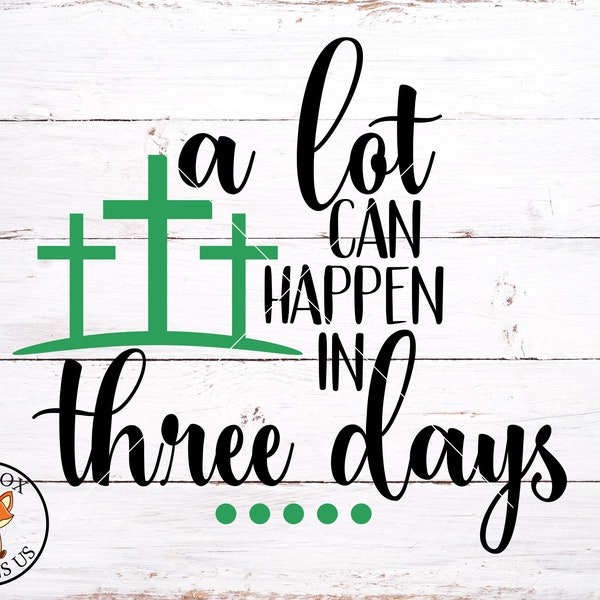 SVG FILES - A lot can happen in three days svg, easter svg, spring svg, svg bible svg, Nails Cross forgiven svg