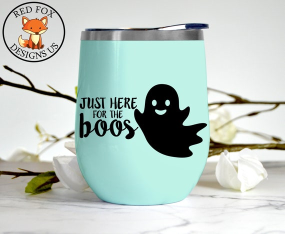 Just here For the Boos Svg, Wine Glass svg, halloween svg, Ghost Halloween Svg, Mom Svg, Mommy Svg, Digital Download, Commercial Use SVG
