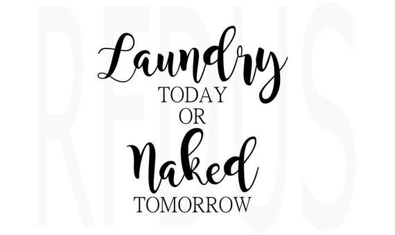 Laundry today or naked tomorrow images 53