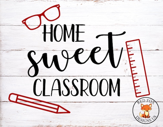 Download Home Sweet Classroom Svg Svg Files Classroom Sign Svg Etsy