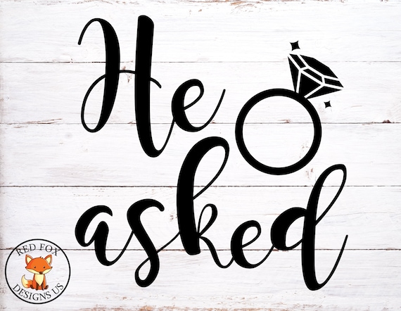 He Asked Svg She Said Yes Svg Bride Tribe Svg File Wedding Etsy He Asked Svg She Said Yes Svg Bride Tribe Svg File Wedding Etsy