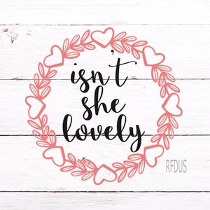 ¿No es ella encantador svg, Hello World svg, bebé svg, recién nacido svg, bebé anuncio, archivo de corte, cricut, soy nuevo aquí svg, ir a casa traje svg