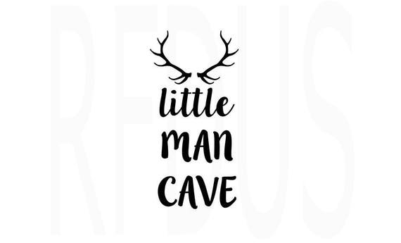 Little Man Cave SVG Easy Cricut cutting file Svg Sayings ...